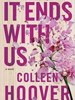 It Ends With Us: A Novel